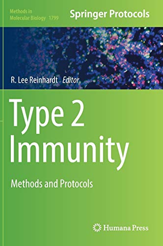 Type 2 Immunity: Methods and Protocols (Methods in Molecular Biology, 1799, Band 1799)
