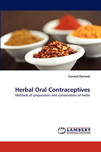 Herbal Oral Contraceptives: Methods of preparation and conservation of herbs