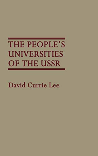 The People's Universities of the USSR (Contributions to the Study of Education)