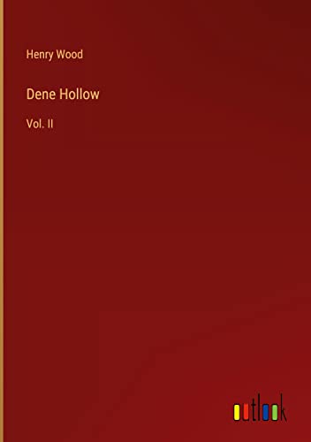 Dene Hollow: Vol. II