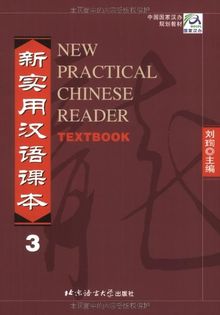 New Practical Chinese Reader /Xin shiyong hanyu keben: New Practical Chinese Reader, Pt.3 : Textbook