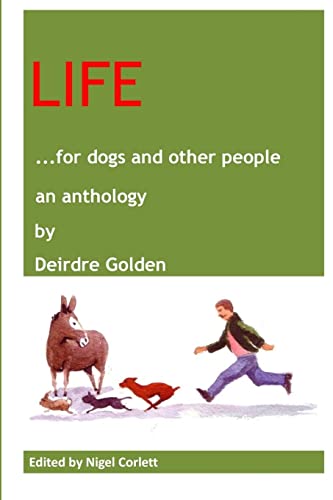 Life for dogs and other people