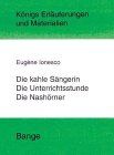 Königs Erläuterungen und Materialien, Bd.392, Die kahle Sängerin - Die Unterrichtsstunde - Die Nashörner