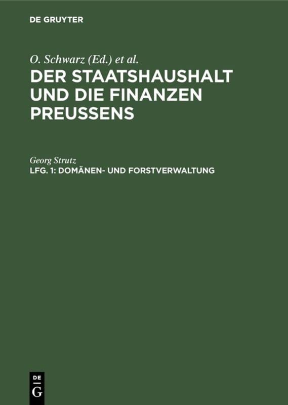 Domänen- und Forstverwaltung (Der Staatshaushalt und die Finanzen Preussens. Die Ueberschussverwaltungen)