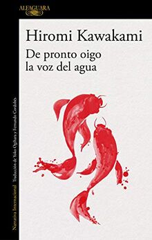 De pronto oigo la voz del agua (Literaturas)