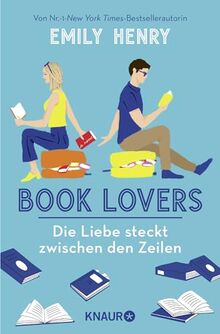 Book Lovers - Die Liebe steckt zwischen den Zeilen: Roman