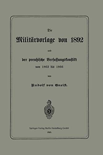 Die Militärvorlage Von 1892 Und Der Preußische Verfassungskonflikt Von 1862 Bis 1866