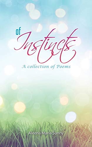 Of Instincts: A Collection of Poetry