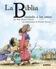 Bibilioteca escolar clásiscos contados a los niños. La Biblia contada a los niños (BIBLIOTECA ESCOLAR CLÁSICOS CONTADOS A LOS NIÑOS)