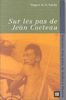 Sur les pas de Jean Cocteau : itinéraire d'un poète de Toulon à Menton