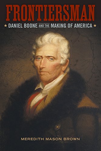Brown, Meredith Mason Frontiersman, Daniel Boone And The Making Of America (Southern Biography)