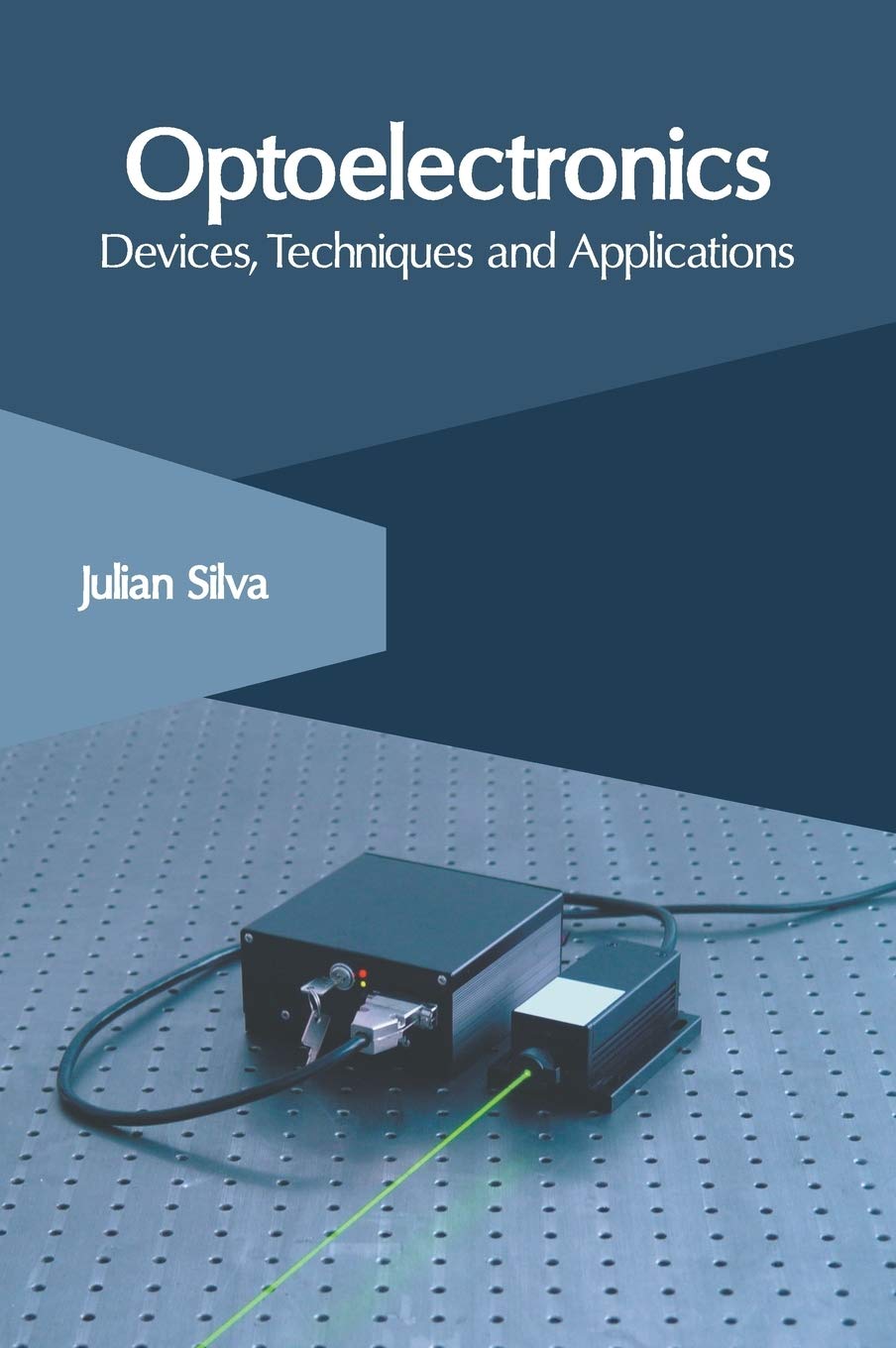 Optoelectronics: Devices, Techniques and Applications