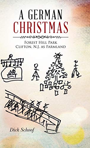 A German Christmas: Forest Hill Park Clifton, N.J. as Farmland