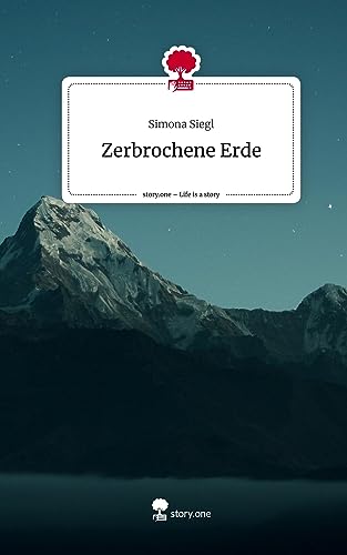 Zerbrochene Erde. Life is a Story - story.one
