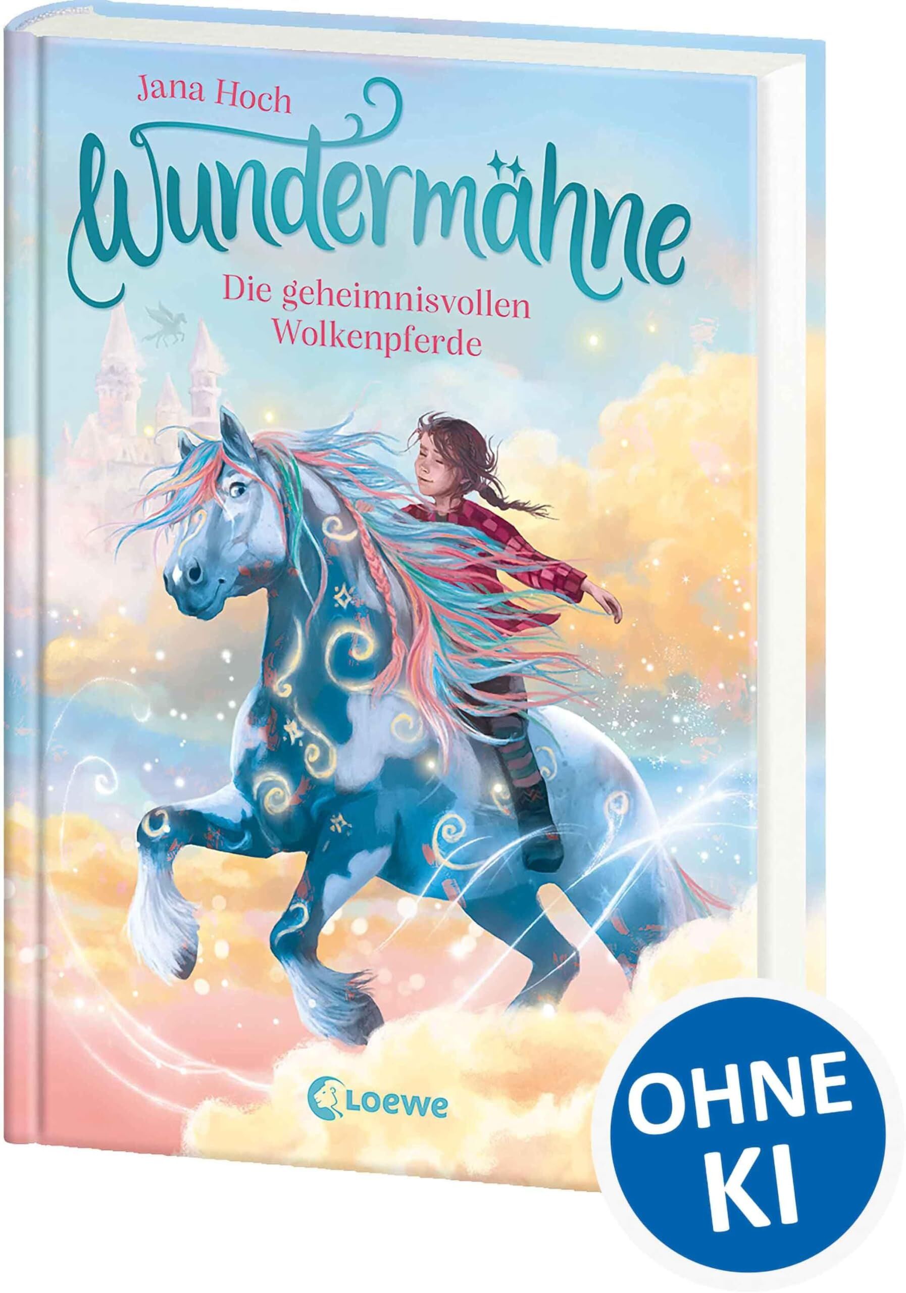 Hoch, Jana/Wundermähne (Band 5) - Die geheimnisvollen Wolkenpferde - Neuware