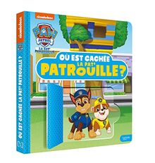 La Pat' Patrouille. Où est cachée la Pat' Patrouille ?