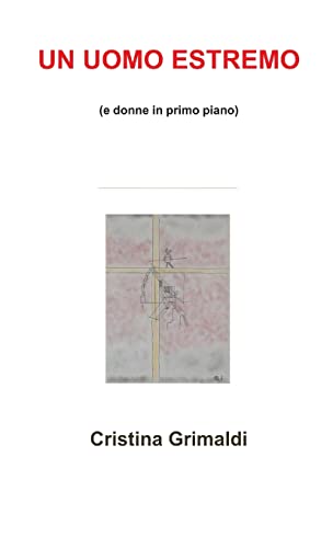Un uomo estremo