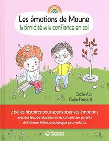 Les émotions de Moune. La timidité et la confiance en soi