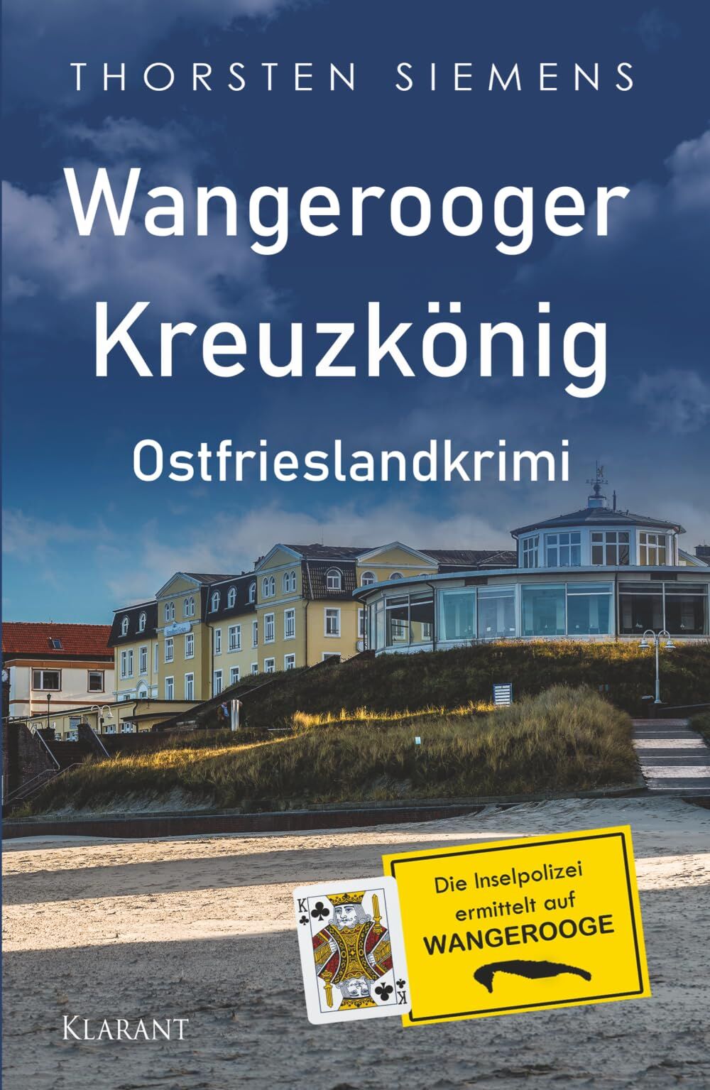 Wangerooger Kreuzkönig. Ostfrieslandkrimi - Insel Krimi - Nordseekrimi
