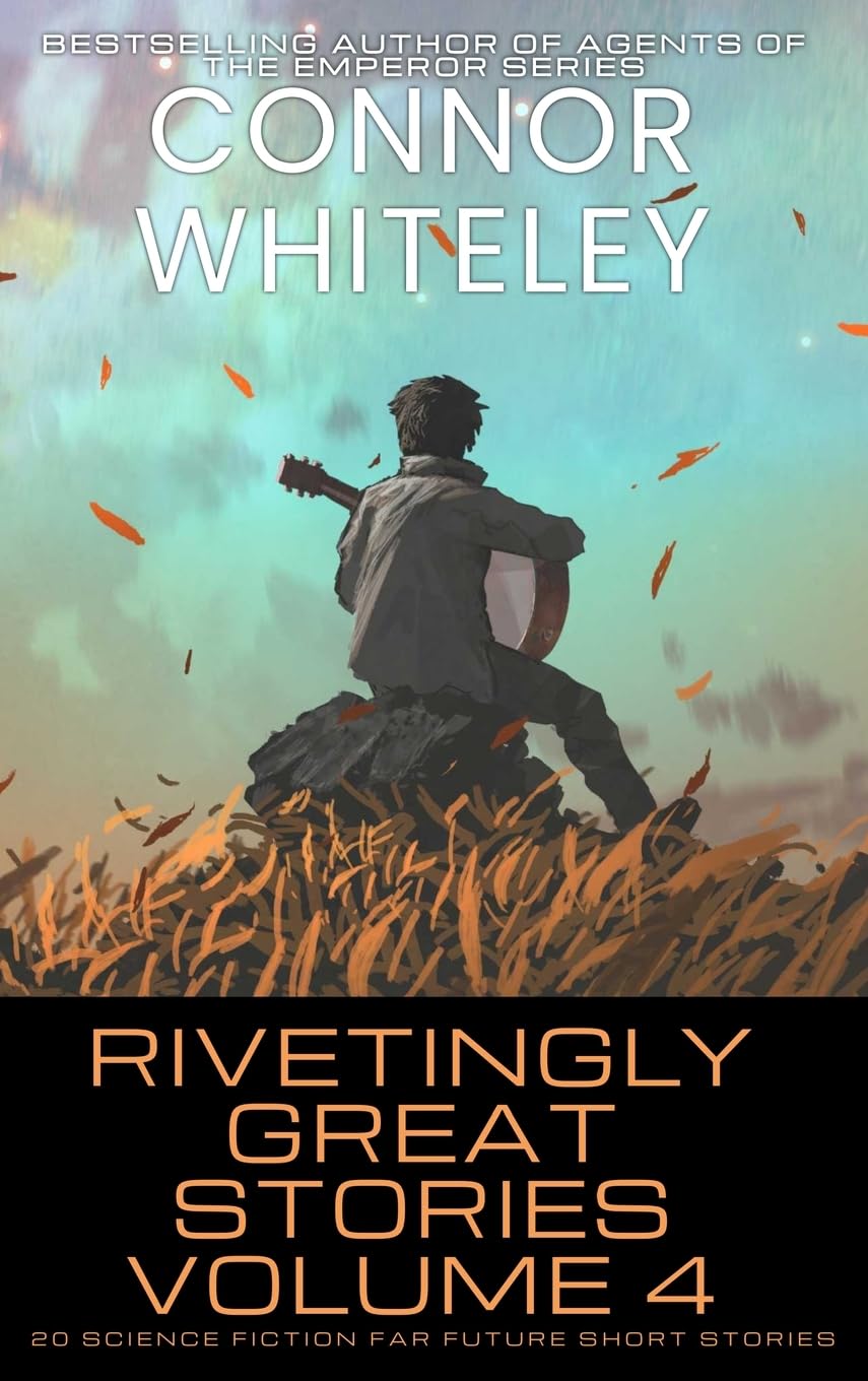 Rivetingly Great Stories Volume 4: 20 Science Fiction Far Future Short Stories (Rivetingly Great Science Fiction Short Stories, Band 4)