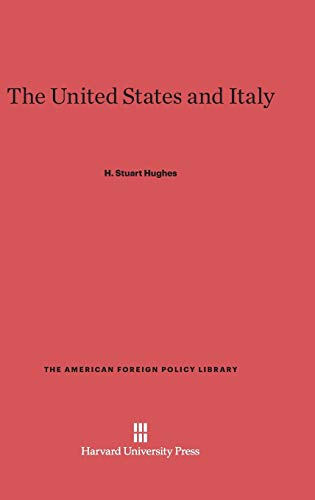 The United States and Italy (American Foreign Policy Library, Band 18)