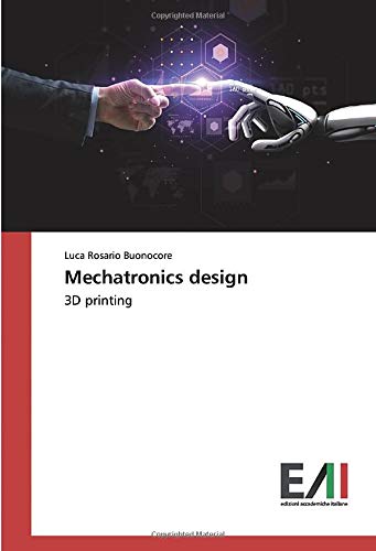 Mechatronics design: 3D printing