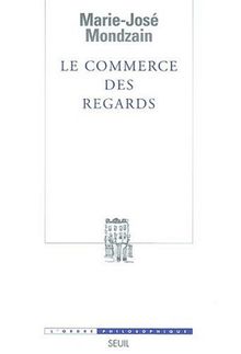 Le commerce des regards