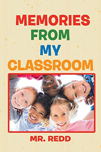 Memories From My Classroom