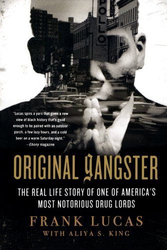 Original Gangster: The Real Life Story of One of America's Most Notorious Drug Lords