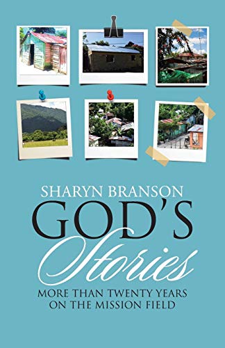 God’s Stories: More Than Twenty Years on the Mission Field