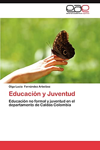 Educación y Juventud: Educación no formal y juventud en el departamento de Caldas Colombia