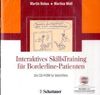 Interaktives SkillsTraining für Borderline-Patienten. Patienten-Version