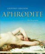 Aphrodite: Die Biographie