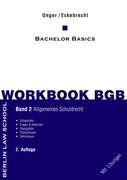Workbook BGB. Band II: Bachelor Basics  Allgemeines Schuldrecht
