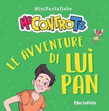 Le Avventure Di Luì Pan. Minifantafiabe. Ediz. a Colori