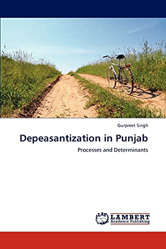 Depeasantization in Punjab: Processes and Determinants