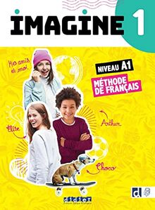 Imagine 1, niveau A1 : méthode de français