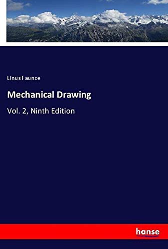 Mechanical Drawing: Vol. 2, Ninth Edition