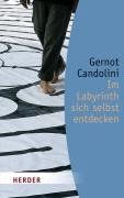 Im Labyrinth sich selbst entdecken (HERDER spektrum)