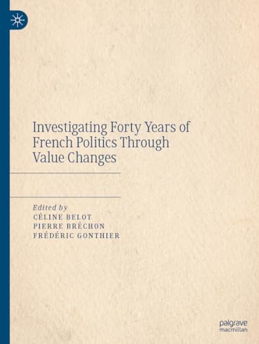 Investigating Forty Years of French Politics Through Value Changes: Issue 2–3