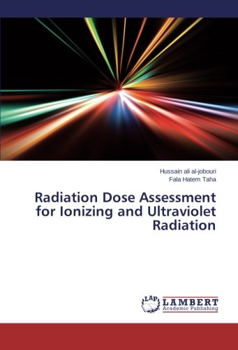 Radiation Dose Assessment for Ionizing and Ultraviolet Radiation