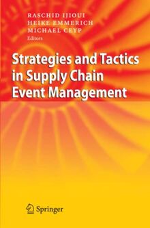 Strategies and Tactics in Supply Chain Event Management