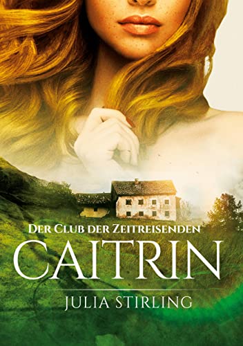 Caitrin: Der Club der Zeitreisenden 4