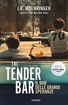 The Tender Bar. Il bar delle grandi speranze von Moehringer, J. R. | Buch | Zustand gut