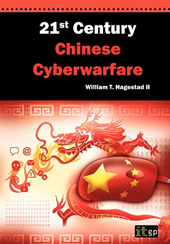 21st Century Chinese Cyberwarfare: An Examination of the Chinese Cyberthreat from Fundamentals of Communist Policy Regarding Information Warfare ... Supported Cyberattack Threat Vectors
