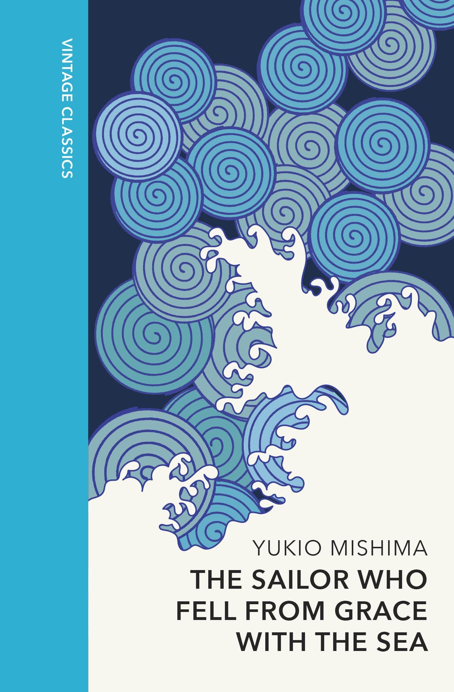 Yukio Mishima The Sailor Who Fell From Grace With The Sea, Vintage Quarterbound Classics
