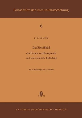 Das Eiweissbild des Liquor Cerebrospinalis und Seine Klinische Bedeutung: und seine klinische Bedeutung (Immunology Reports and Reviews)