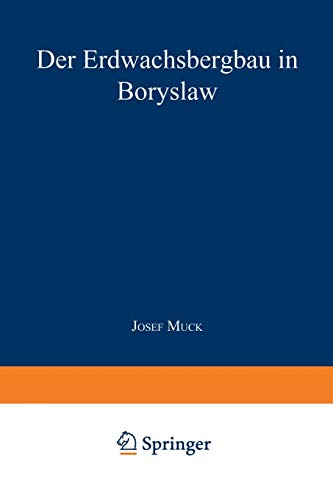 Der Erdwachsbergbau in Boryslaw (German Edition)