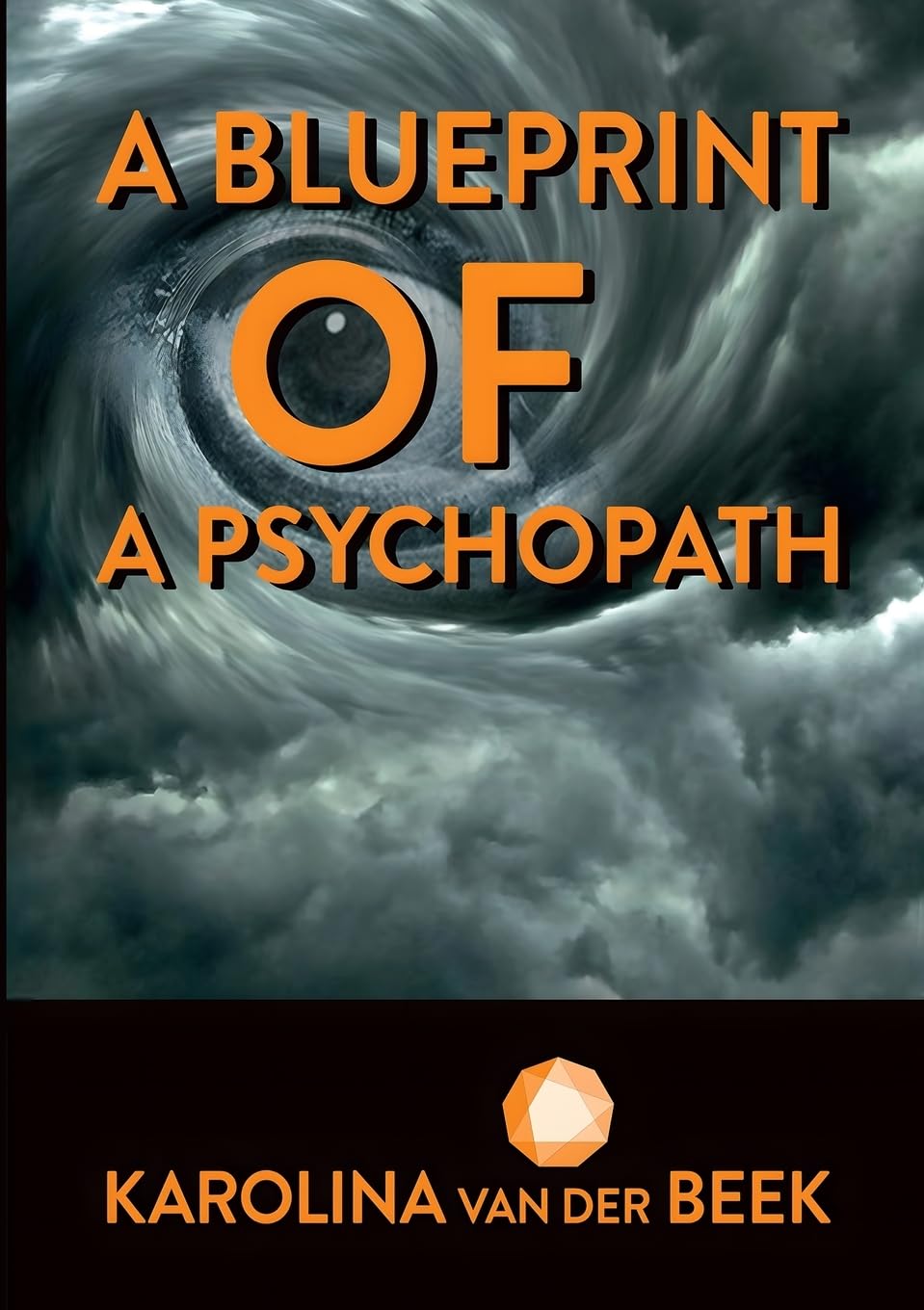 A Blueprint of a Psychopath