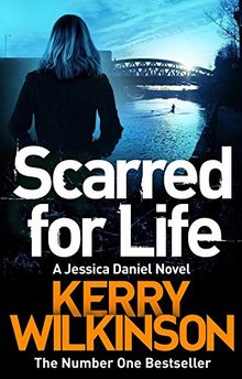 Scarred for Life (Jessica Daniel Series)